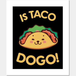 Funny Is Taco Dogo! For Mexican Food Lovers Posters and Art